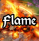 Flame