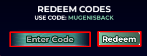 Mugen enter codes box and redeem button
