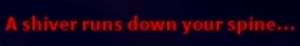 The "A shiver runs down your spine..." message in Blox Fruits