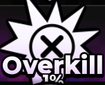 Overkill