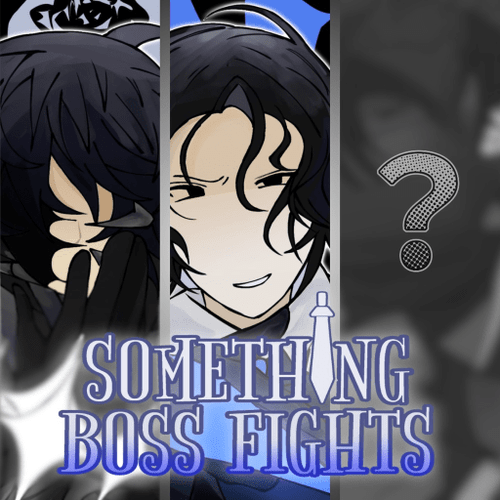 Something Boss Fights