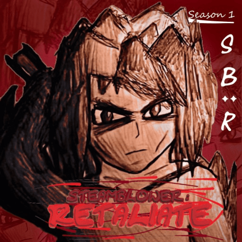 Steamblower: RETALIATE