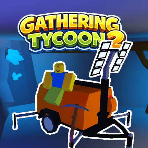 Gathering Tycoon 2
