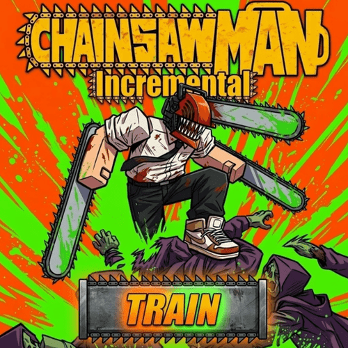 Chainsaw Man Incremental