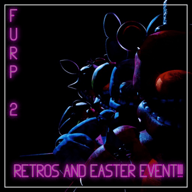 FNaF: Universe RP 2