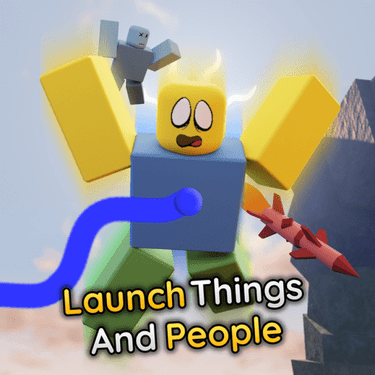Launch Things And People