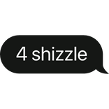 4 shizzle text bubble