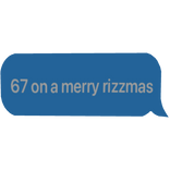 67 on a merry rizzmas