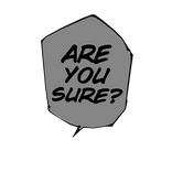 Are You Sure?