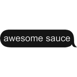 awesome sauce [text]