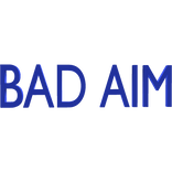 BAD AIM