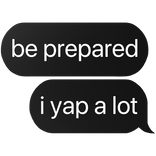 be prepared i yap a lot text
