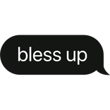 bless up text bubble