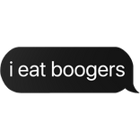 booger snack text