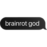 brainrot god text bubble