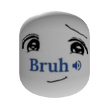 Bruh 🔊