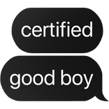 ceritifed good boy text