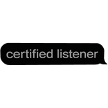 certified listener Text Bubble