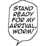 Conquest Invincible Stand Ready Arrival Worm