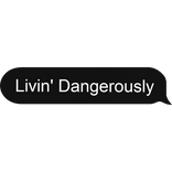 dangerous