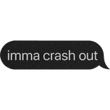 (diamonds) imma crash out