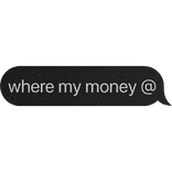 (diamonds) where my money at