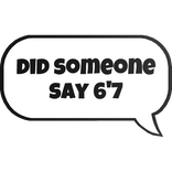 did someone say 6'7 text