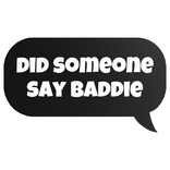 did someone say baddie text