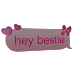essence - "hey bestie" Text Bubble