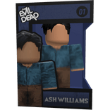 Evil Dead ( ASH WILLIAMS )