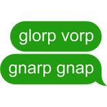 👽 Glorp Vorp Alien Text Bubble