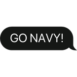 GO NAVY! text bubble
