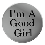 Good Girl Button - White