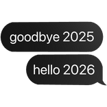  goodbye 25 hello 2026 text