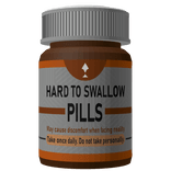 Hard To Swallow Pill