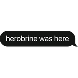 herobrine was here mine text bubble