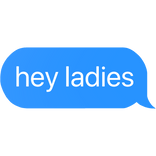 hey ladies text