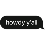 howdy y'all country western text bubble