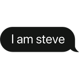 I am steve mine text bubble