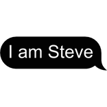 💬 I am Steve Text