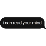 i can read your mind