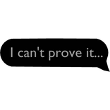 I can't prove it