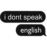 i dont speak english