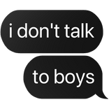 i don't talk to boys text