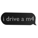 i drive a m4 (text)