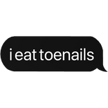 i eat toenails text