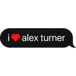i heart alex turner text bubble