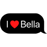 i heart Bella text message bubble