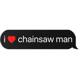 i heart chainsaw man text