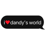 i heart dandy's world text